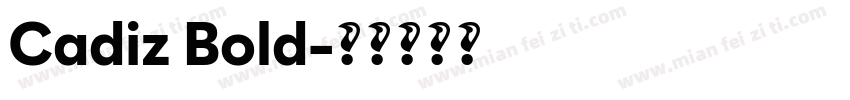 Cadiz Bold字体转换